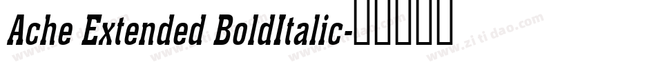 Ache Extended BoldItalic字体转换